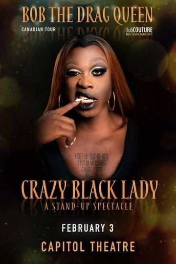 Bob the Drag Queen Crazy Black Lady