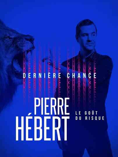 Pierre Hébert Le Goût Du Risque