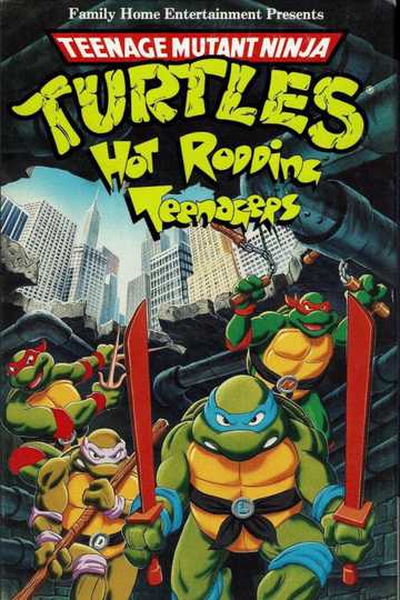 Teenage Mutant Ninja Turtles: Hot Rodding Teenagers