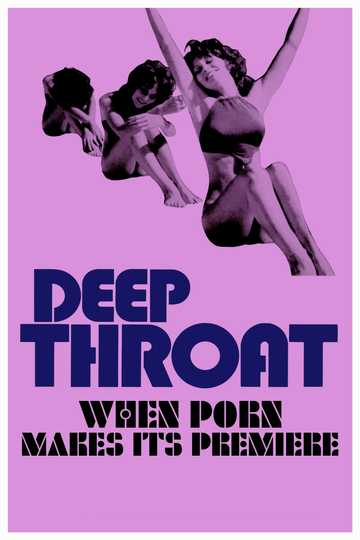 Deep Throat: When Porn Makes Its Premiere Poster