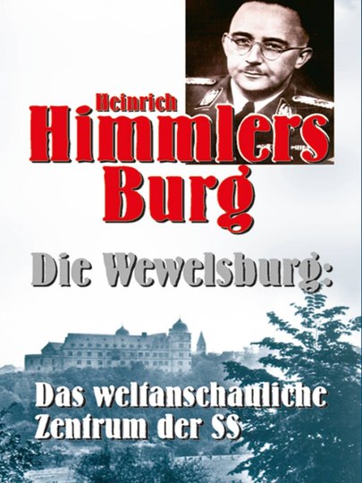 Heinrich Himmlers Burg  Die Wewelsburg