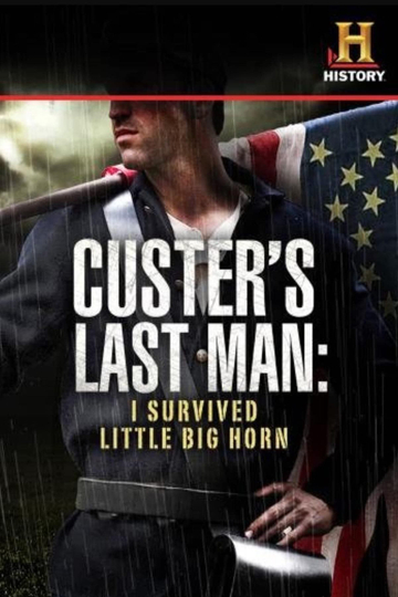 Custers Last Man I Survived Little Big Horn