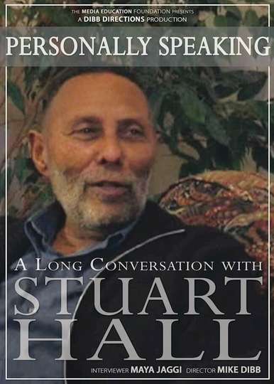 Personally Speaking A Long Conversation with Stuart Hall Poster
