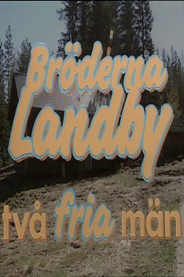 Bröderna Landby  två fria män Poster