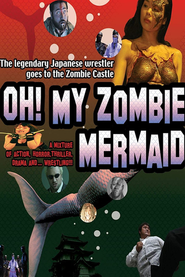 Oh! My Zombie Mermaid Poster