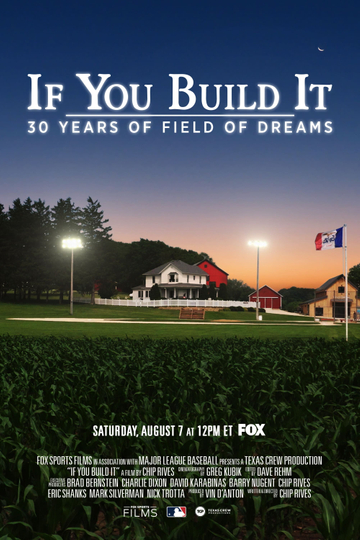 If You Build It 30 Years of Field of Dreams