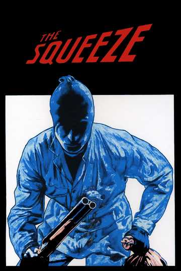 The Squeeze Poster