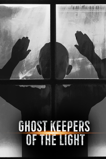 Ghost Keepers of the Light Poster