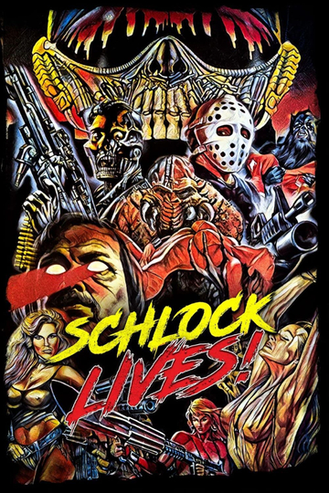 Schlock Lives