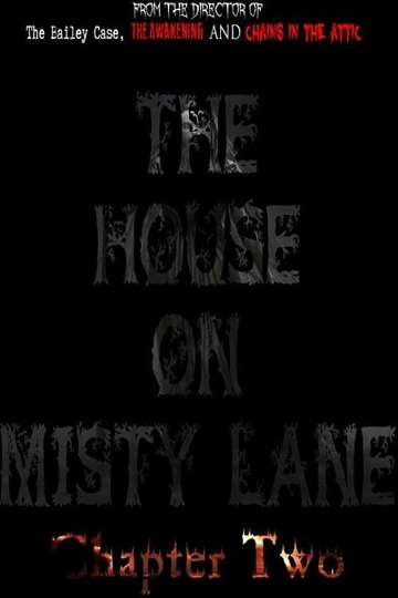 The House On Misty Lane Chapter Two