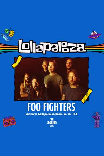 Where to Watch Foo Fighters-Live From Lollapalooza 2021 (2021) | Moviefone