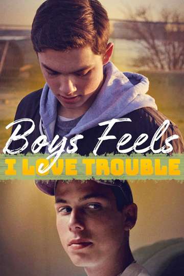 Boys Feels I Love Trouble Poster