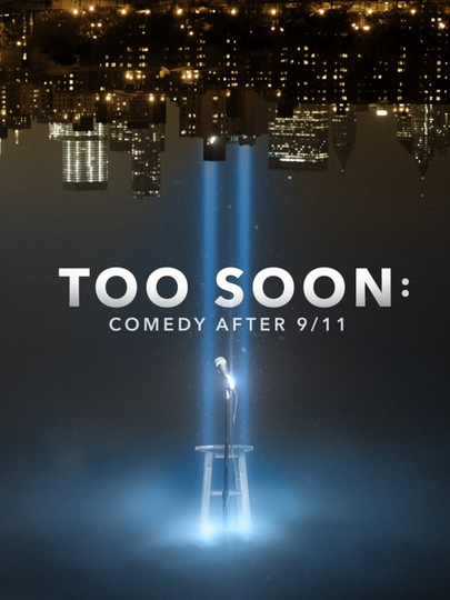 Too Soon: Comedy After 9/11 Poster