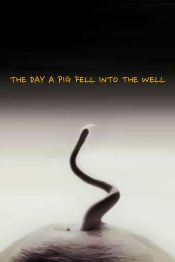 The Day a Pig Fell Into the Well Poster