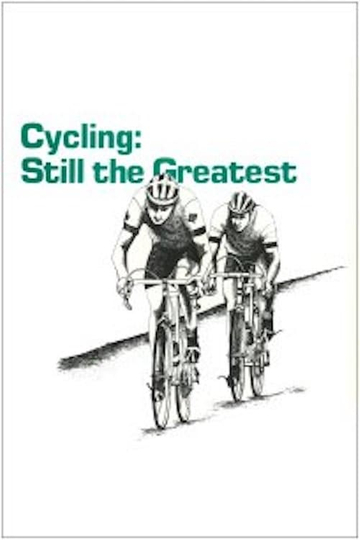 Cycling Still the Greatest