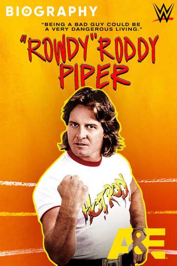 Biography Rowdy Roddy Piper Poster