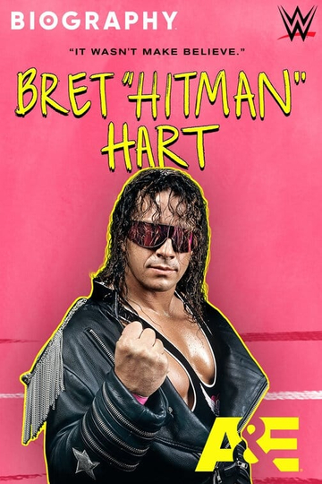 Biography: Bret "Hitman" Hart Poster