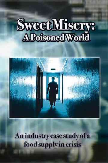 Sweet Misery A Poisoned World Poster