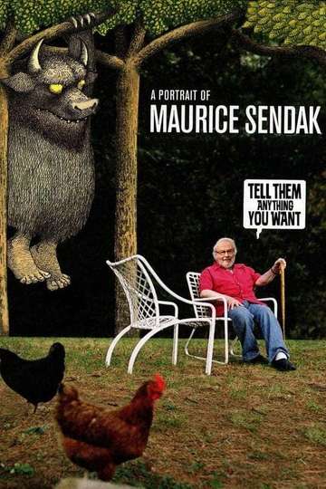 Tell Them Anything You Want A Portrait of Maurice Sendak Poster