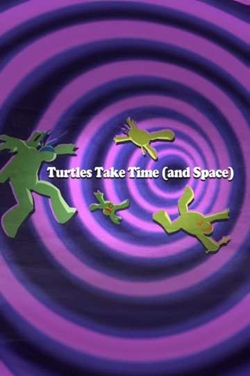 Turtles Take Time (and Space)