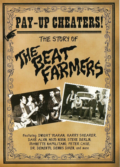 Pay Up Cheaters The Story of the Beat Farmers