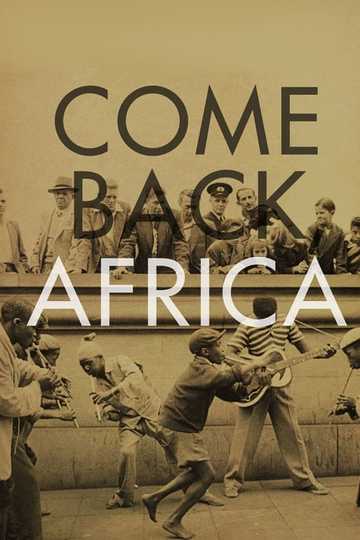 Come Back, Africa Poster