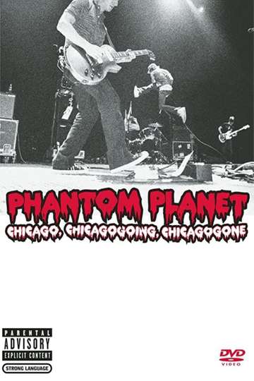 Phantom Planet Chicago Chicagogoing Chicagogone