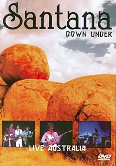 Santana Down Under  Live in Australia