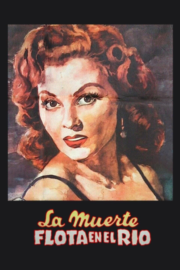 La muerte flota en el río Poster