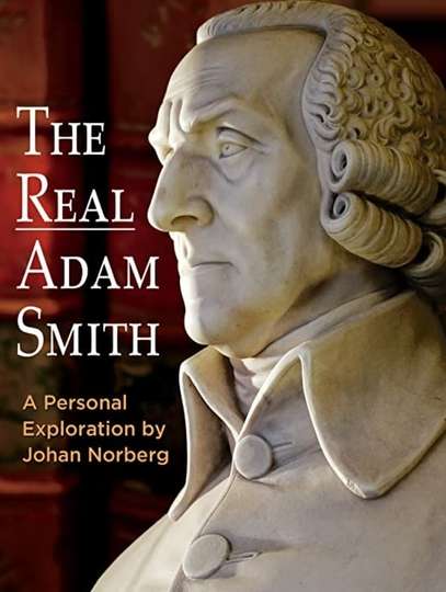 The Real Adam Smith Ideas That Changed The World