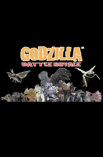 Godzilla Battle Royale (2014) - Movie | Moviefone