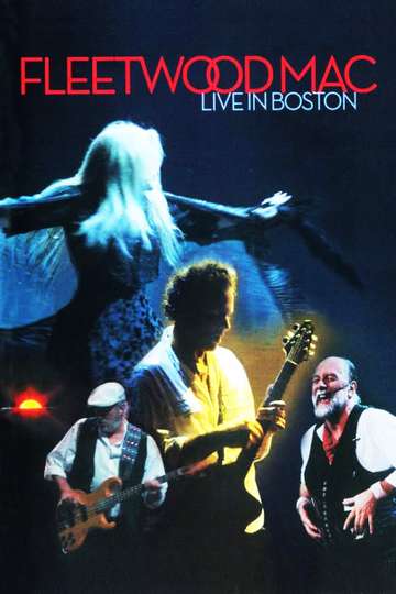 Fleetwood Mac: Live in Boston Poster