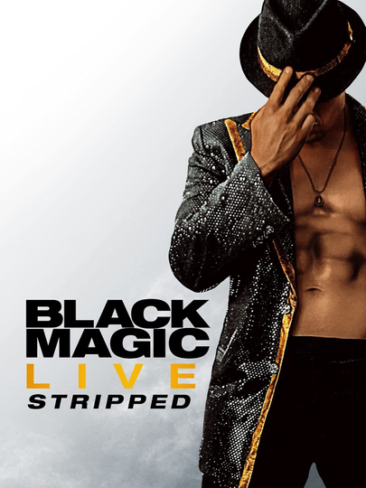 Black Magic Live Stripped Poster