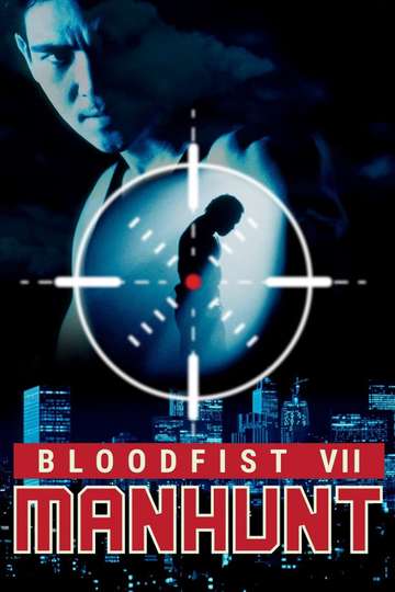 Bloodfist VII Manhunt Poster
