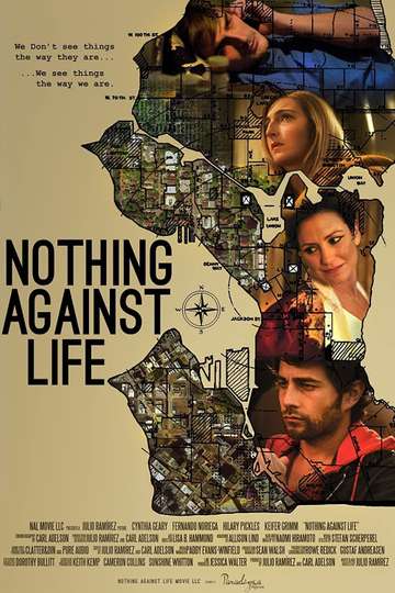 Nothing Against Life Poster