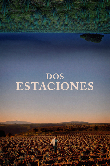 Dos Estaciones Poster