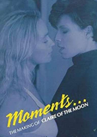 Moments The Making Of Claire and the Moon