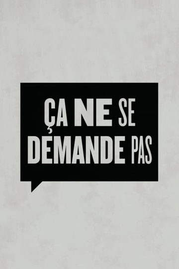 Ça ne se demande pas Poster