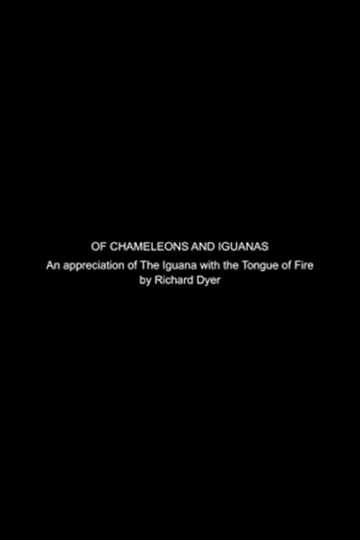 Of Chameleons and Iguanas: A Video Appreciation of The Iguana with the Tongue of Fire