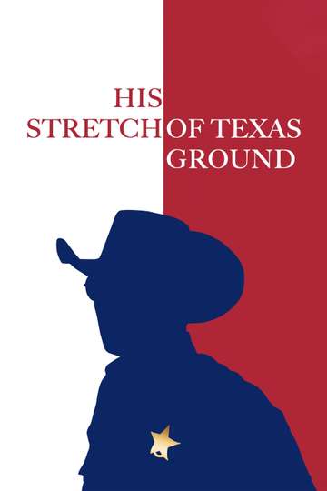 His Stretch of Texas Ground Poster