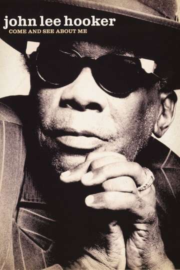 John Lee Hooker: Come and See About Me Poster