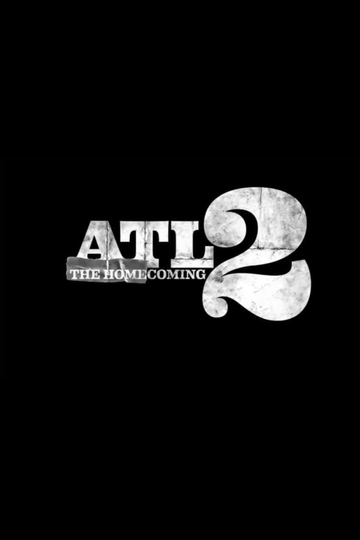 ATL 2 The Homecoming