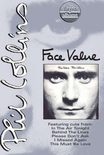 Classic Albums: Phil Collins | Face Value Poster