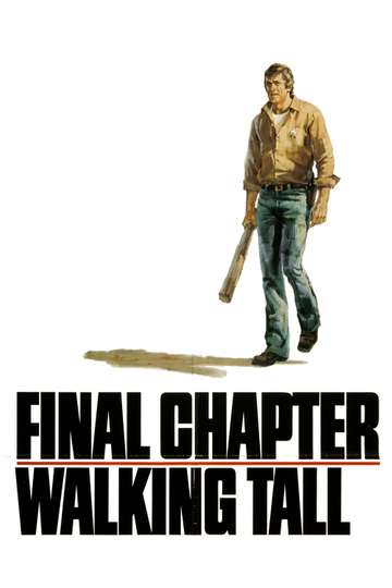 Final Chapter---Walking Tall Poster