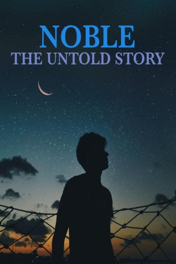Noble The Untold Story