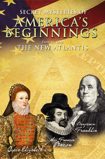 Secret Mysteries of Americas Beginnings Volume 1 The New Atlantis
