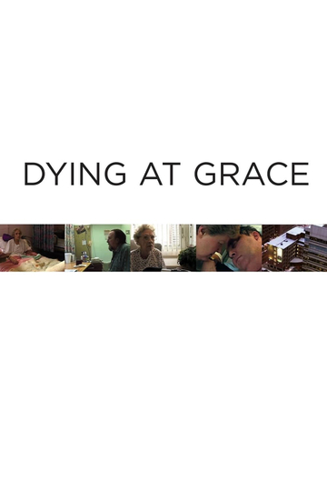 Dying at Grace Poster