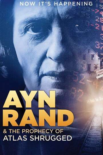 Ayn Rand  the Prophecy of Atlas Shrugged