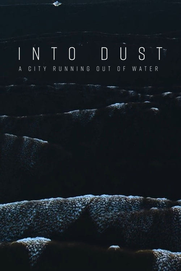 Into Dust