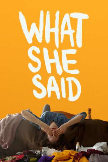 What She Said Poster